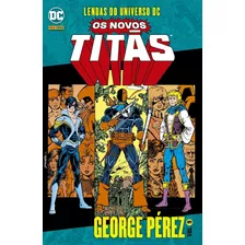 Hq Os Novos Titãs Vol 9 Lendas Do Universo Dc