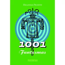 1001 Fantasmas, De Prieto, Heloisa. Editora Schwarcz Sa, Capa Mole Em Português, 2002