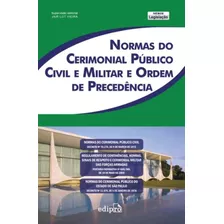 Normas Do Cerimonial Público Civil Militar E Ordem De Precedência