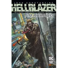 John Constantine, Hellblazer: Amarrado, De Milligan, Peter. Editora Panini Brasil Ltda, Capa Mole Em Português, 2021