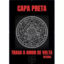 Capa Preta Traga O Amor De Volta