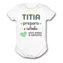 Body Bebê Personalizado Titia Prepara Colinho Chegand R2340i