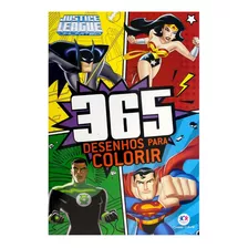 Livro Infantil 365 Atividades Liga Justiça Para Pintar E Colorir 365 Páginas 16,5 X 22,5 Cm