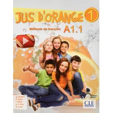 Jus D'orange 1 - Niveau A1.1 - Livre De L'élève + Dvd, De Cabrera, Adrian. Editorial Cle, Tapa Blanda En Francés, 2015