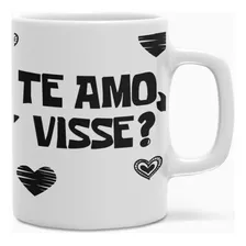 Caneca Personalizada Cangaço - Te Amo Visse