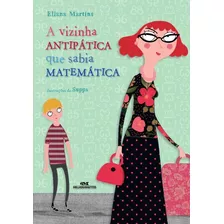 Vizinha Antipatica Que Sabia Matematica, A