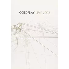 Dvd Coldplay Live 2003 + Cd (2 Discos)