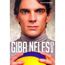 Livro Giba Neles! Giba E Montes, Lui