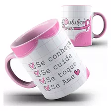 Caneca Color Outubro Rosa Se Conheça Se Cuide Se Ame 23