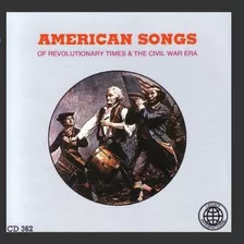 American Songs Of Revolutionary Times