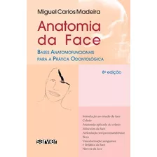 Anatomia Da Face - Bases Anatomofuncionais