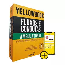Livro Yellowbook Fluxos E Condutas Ambulatório, 1ª Ed 2020
