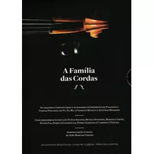 A Família Das Cordas (2013) Dvd + Livreto De 112 Páginas