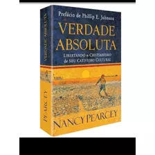 Verdade Absoluta, De Nancy Pearcy. Editora Cpad, Capa Mole Em Português