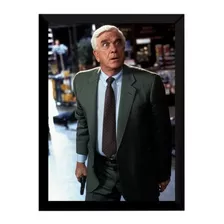 Quadro Decorativo Leslie Nielsen Corra Que A Polícia Vem Aí!