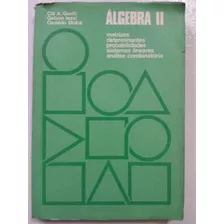 Livro Algebra 2 Guelli Iezzi Dolce Matrizes Determinantes...