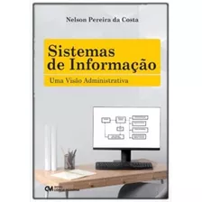 Sistemas De Informação - Uma Visão Administrativa