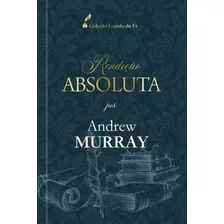 Livro Rendição Absoluta Andrew Murray