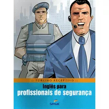 Inglês Para Profissionais De Segurança, De Braulio Alexandre Banda Rubio. Editora Senac Sao Paulo Em Português
