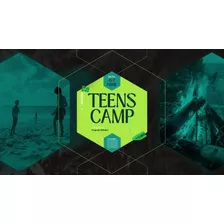 Teens Camp