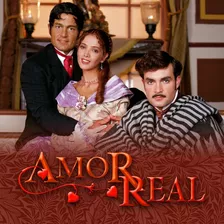 Telenovela Amor Real Novela Completa 