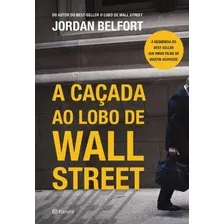 Cacada Ao Lobo De Wall Street, A