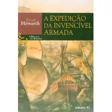 A Expedição Da Invencível Armada, De Howarth David. Editora Edições 70 Em Português