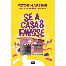 Se A Casa 8 Falasse - Martins, Vitor - Alt