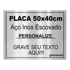 Placa 40x50cm Aço Inox Escovada Personalizada Gravada Texto