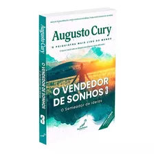 O Vendedor De Sonhos 3 - O Semeador De Ideias, De Cury, Augusto. Editora Dreamsellers Pictures Ltda, Capa Mole Em Português, 2021