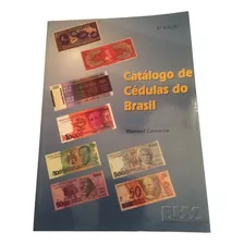 Catálogo Cédulas Brasileiras Manoel Camassa 1997 - Sem Uso 