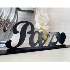 Enfeite Decorativo De Mesa Ambiente Mdf Paz 10cm De Altura