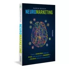 Livro Neuromarketing: Como A Neurociência Aliada Ao Design P