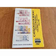 Livro Catalogo De Bolso Cédulas Brasileiras Edição 1987