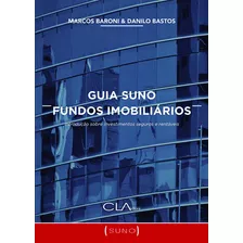 Guia Suno Fundos Imobiliários, De Baroni, Marcos E. Editora Cl-a Cultural Ltda, Capa Mole Em Português, 2019