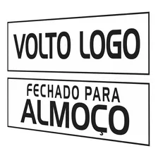 Placa Fechado Almoço Volto Logo Com Ventosa E Linha De Pesca