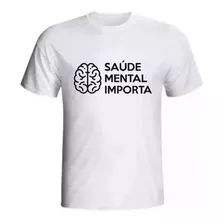 Camiseta Masculina Com Estampa Saúde Mental Importa