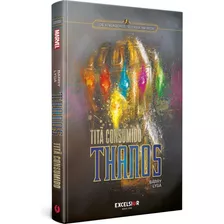 Os Vingadores Guerra Infinita: Thanos Titã Consumido, De Lyga, Barry. Book One Editora,marvel Press, Capa Dura Em Português, 2019