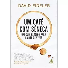 Cafe Com Seneca, Um
