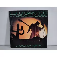 Lulu Santos-amor A Arte-lp Vinil 