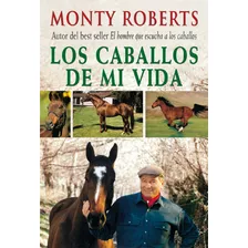 Livro Fisico - Los Caballos De Mi Vida