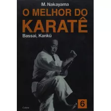 O Melhor Do Karatê Vol. 6, De Nakayama, M.. Editora Pensamento Cultrix, Capa Mole Em Português, 2011