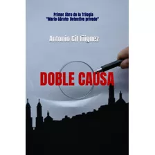 Doble Causa (mario Garate: Detective Privado) (edición En Es