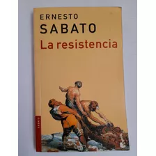 La Resistencia - Ernest Sabato