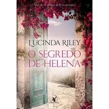 O Segredo De Helena, De Riley, Lucinda. Editora Arqueiro Ltda., Capa Mole Em Português, 2018