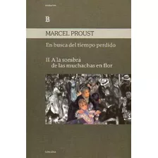 En Busca Del Tiempo Perdido Ii:a La Sombra De Las Muchachas