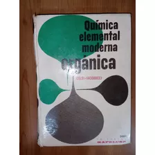 Química Elemental Moderna Orgánica Celsi Iacobucci Tapa Dura