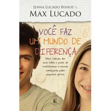 Livro Você Faz Um Mundo De Diferença Max Lucado