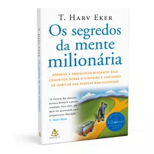 Livro Fisico Os Segredos Da Mente Milionária De T. Harv Eker