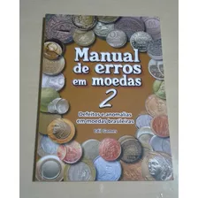 Catalogo Ilustrado - Moedas Com Erros ( 1965 - 2021 ) - 2022